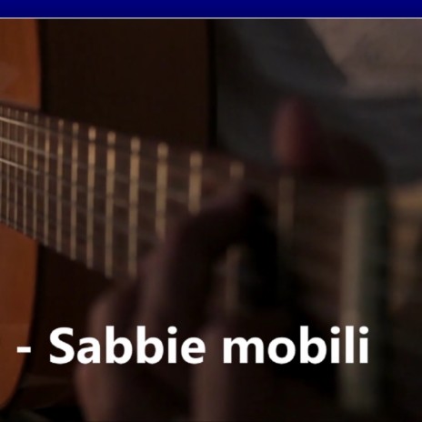 Sabbie mobili | Boomplay Music