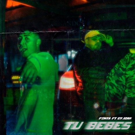 Tu Bebes ft. Dy.izak | Boomplay Music