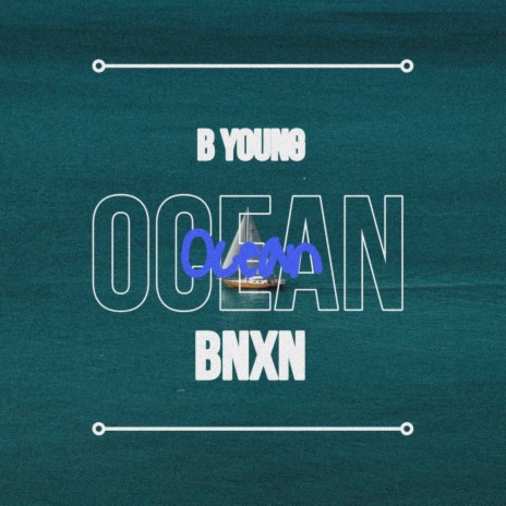 Ocean ft. BNXN | Boomplay Music