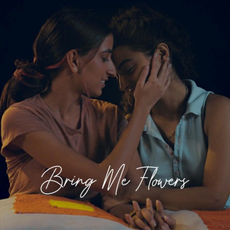 Bring Me Flowers | Boomplay Music