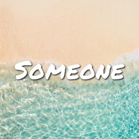 Someone | Boomplay Music