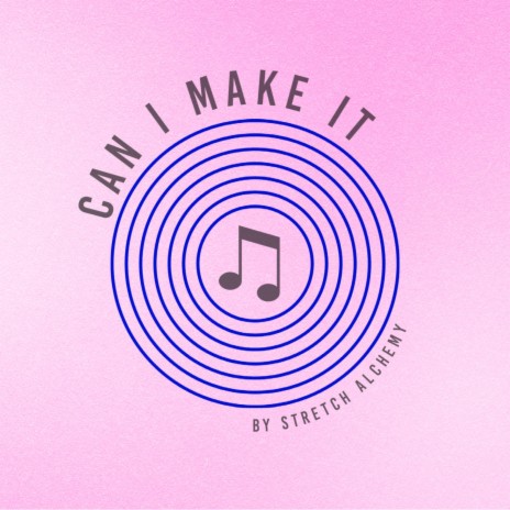 Can I Make It | Boomplay Music