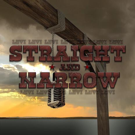 Straight And Narrow | Boomplay Music