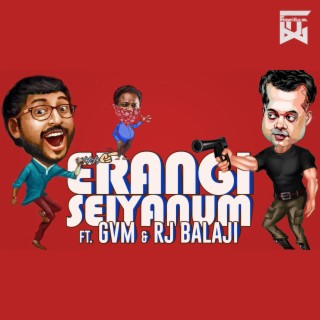 Erangi Siyanum Vox (GVM and RJ Balaji)