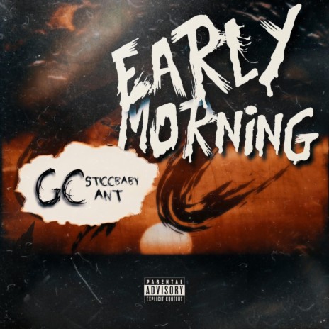 Early Morning ft. GC Ant | Boomplay Music