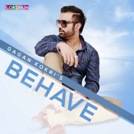 Behave | Boomplay Music