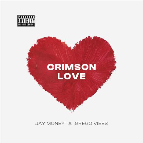 Crimson Love ft. Grego Vibes | Boomplay Music