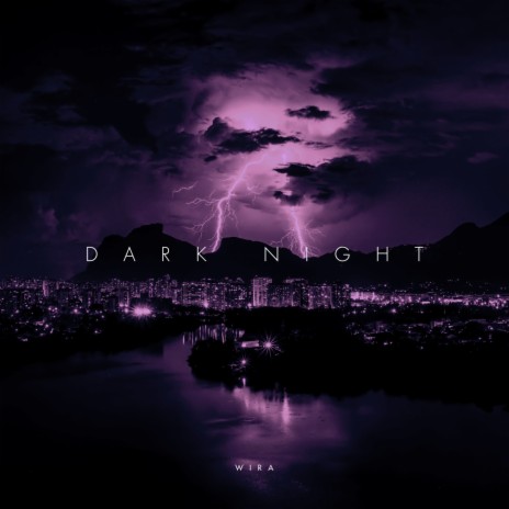 Dark Night | Boomplay Music