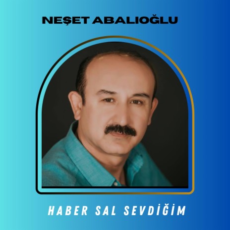 Haber Sal Sevdiğim | Boomplay Music