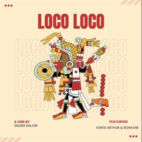 Loco (feat. Kwesi Arthur & Rowlene) | Boomplay Music