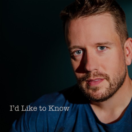 I'd Like to Know | Boomplay Music