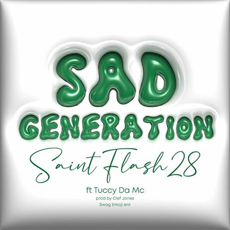 Sad Generation ft. Tuccy Da Mc | Boomplay Music