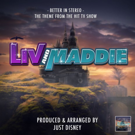 Better In Stereo (From Liv and Maddie)