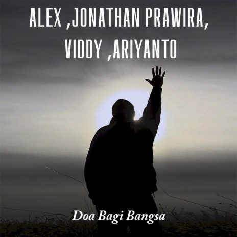 Doa bagi bangsa ft. Alex, Viddy & Ariyanto | Boomplay Music