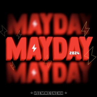 Mayday 2024 (Hjemmesnekk)