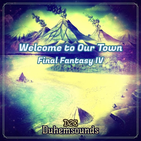 Welcome to Our Town (From Final Fantasy IV) (Cover) | Boomplay Music