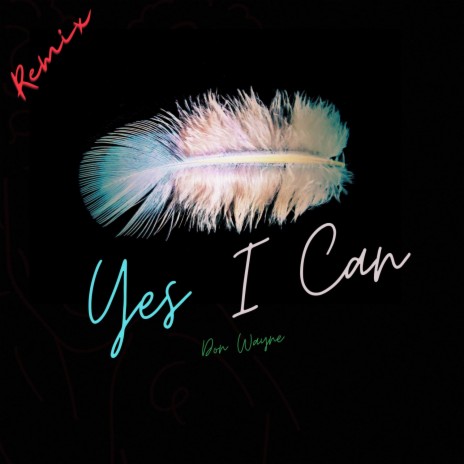 Yes I Can (DJ Can Remix) | Boomplay Music