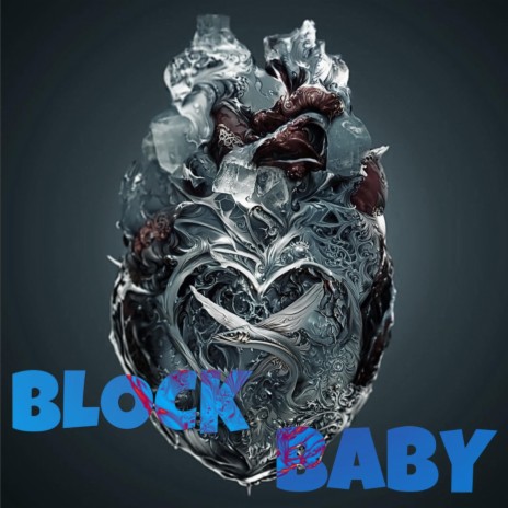 Block Baby | Boomplay Music