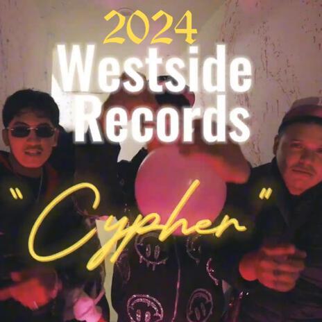 Westside Records Cypher 2024 | Boomplay Music