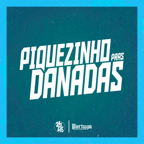 Piquezinho Pras Danada ft. DJ DOUGLINHAS & DJ TIO JOTA | Boomplay Music