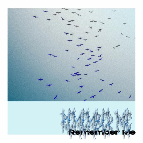Remember Me ft. Silént Phil