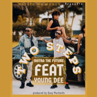 Two Steps ft. Young Dee lyrics | Boomplay Music