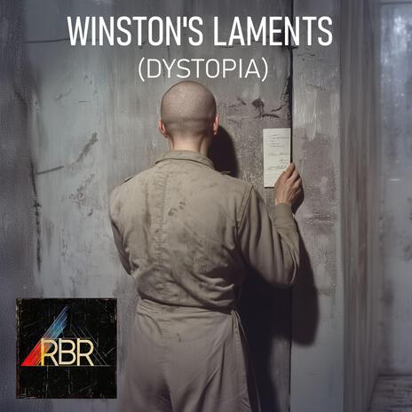 Winston's Laments (Dystopia) | Boomplay Music