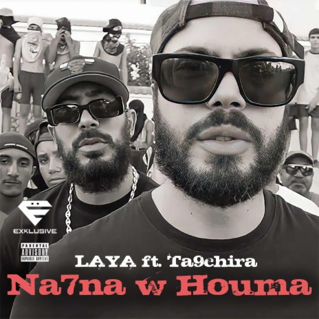 Na7na w Houma ft. Ta9chira