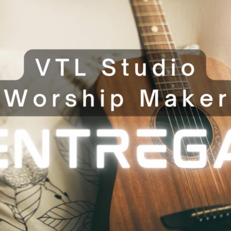 Entrega ft. VTL Studio | Boomplay Music