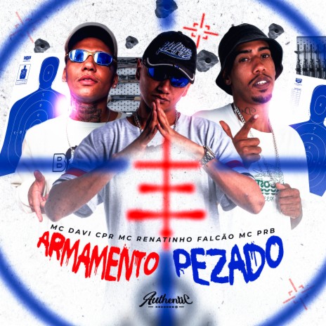 Armamento Pezado ft. MC Davi CPR & MC PRB | Boomplay Music