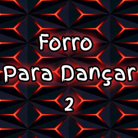 Forro para Dançar 2 | Boomplay Music