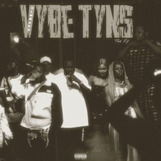 Vybe Tyns - EP
