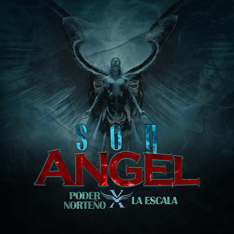 Soy Angel ft. Grupo La Escala | Boomplay Music