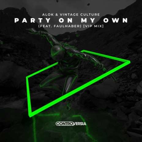 Party On My Own (feat. FAULHABER) [VIP Mix] | Boomplay Music