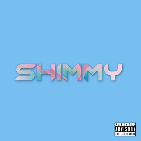 Shimmy | Boomplay Music