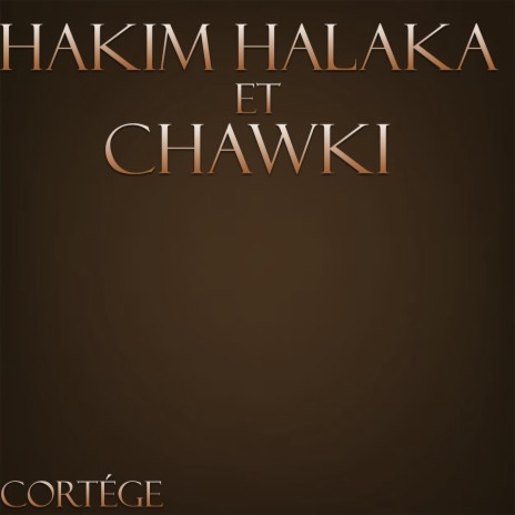 Cortége ft. Chawki | Boomplay Music