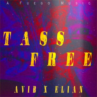 Tass Free ft. E-Lian lyrics | Boomplay Music