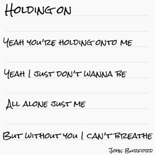 Holding On