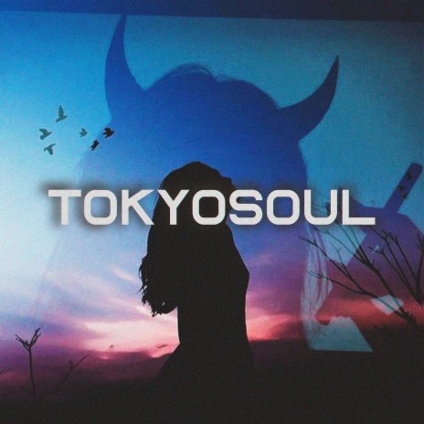 TokyoSoul | Boomplay Music