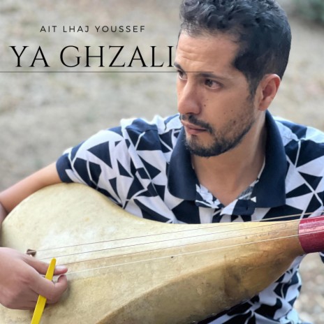 Ya ghzali | Boomplay Music