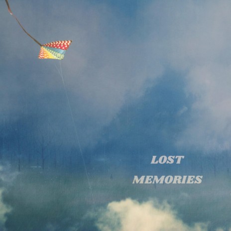 Lost Memories | Boomplay Music