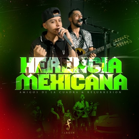 HERENCIA MEXICANA ft. Grupo Resurrexion | Boomplay Music