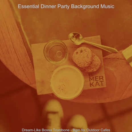 Bossa Trombone Soundtrack for Outdoor Dinner Parties