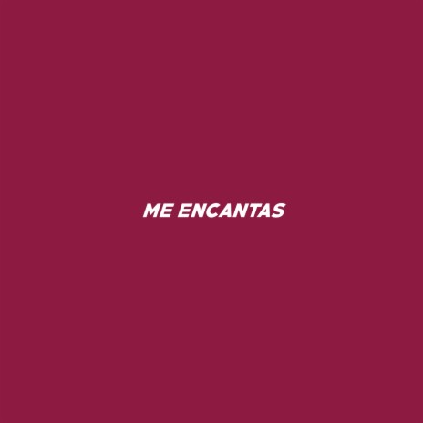 Me Encantas ft. Svspensx YFM, Drack Nava & Wiber Kamacho | Boomplay Music