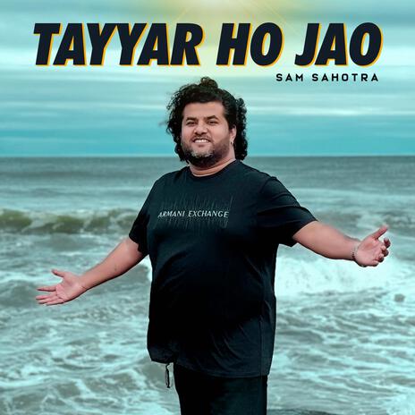 Tayyar Ho Jao | Boomplay Music