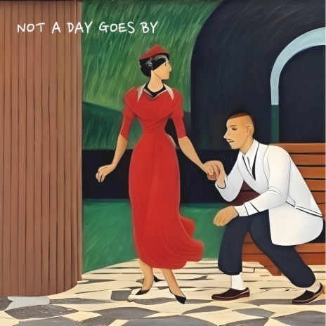 Not A Day Goes By ft. Benstar | Boomplay Music