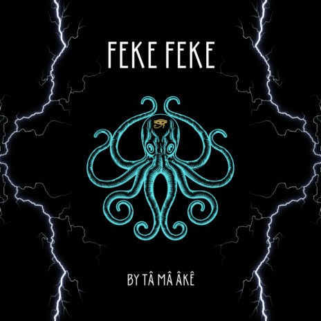 FEKE FEKE | Boomplay Music