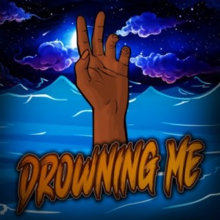 Drowning Me lyrics | Boomplay Music