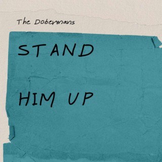 Stand Him Up lyrics | Boomplay Music