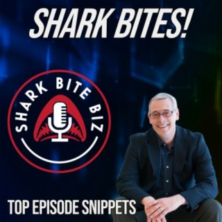 Shark Bites: People Skills in Leadership with Mark Carpenter & David Strausser